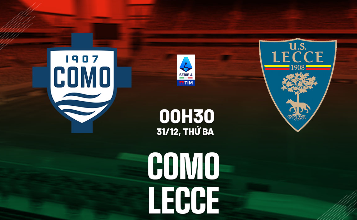 Nhận định trận Lecce vs Como