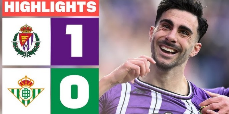 Đọc Kèo Trận Real Betis vs Real Valladolid